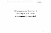 Democràcia i mitjans de comunicació - XTECmcodina3/politica/comuni.pdf · Democràcia i mitjans de comunicació Manel Codina 6 2. La mort de l’homo sapiens i l’aparició de