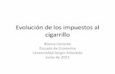 Evolución de los impuestos al cigarrilloproinapsa.uis.edu.co/redcups/Biblioteca/Humo de Segunda... · 2011-06-28 · • Realizar seguimiento a tendencias de contrabando y falsificación.