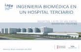 UPV Universitat Politècnica de València - INGENIERIA BIOMÉDICA … · 2019-06-03 · ¿Quiénes somos? • Hospital público de referencia en la Comunidad Valenciana con más de