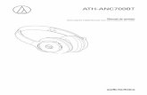 ATH-ANC700BT User Manual - Audio-Technica · – En el interior de un coche, bajo el sol abrasador – Cerca de fuentes de calor como acumuladores de calor • Cargar solo con el