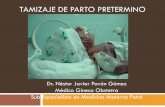 TAMIZAJE DE PARTO PRETERMINO - Salud Materno Fetal · uterinos/cervicales ... modificaciones Atención de parto. 4. Finalización del Tx uteroinhibidor: progresión a 4cms o si teniendo