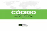 CÓDIGO...fue modificado el 1 de enero de 2009. Este documento incorpora las enmiendas al Código Mundial Antidopaje aprobadas por el Consejo Fundacional de la Agencia Mundial Antidopaje