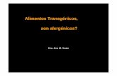 Alimentos Transgénicos, son alergénicos?aaiba.org.ar/actualizaciones/transgenicos_son_alergenicos.pdf · Inmunoensayos de IgE usando suero de individuos alérgicos a: Monoco-tiledónea