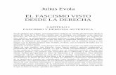 Julius Evola EL FASCISMO VISTO DESDE LA DERECHAlibroesoterico.com/biblioteca/autores/Evola, Julius... · EL FASCISMO VISTO DESDE LA DERECHA CAPITULO I FASCISMO Y DERECHA AUTENTICA