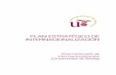 Plan Estratégico Internacionalizacióntransparencia.us.es/sites/default/files/plan-internacionalizacion.pdf · Vicerrectorado de Internacionalización (Universidad de Sevilla) PLAN
