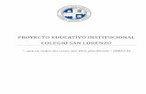 PROYECTO EDUCATIVO INSTITUCIONAL COLEGIO …...3 I.- CONTEXTO Introducción : El presente documento presenta el Proyecto Educativo Institucional del Colegio San Lorenzo, sus objetivos,visión,