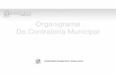 Organigrama De Contraloría Municipal · 2017-03-10 · Funciones Específicas: 1.-Atender los asuntos de su competencia, así como dirigir y controlar la política de la Contraloría