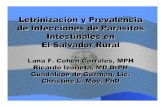 Letrinización y Prevalencia de Infecciones de Parasitos ... · Cobertura de programas de letrinización en El Salvador rural z50% de la población rural no tiene cobertura de servicios