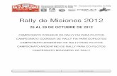 Rally de Misiones 2012 - ACRyR · CAMPEONATO MISIONERO DE RALLY Campeonato CODASUR de Rally FIA - Campeonato Argentino de Rally Campeonato Misionero de Rally. REGLAMENTO II PARTICULAR