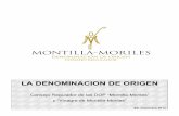 LA DENOMINACION DE ORIGEN - Montilla-Moriles DENOMINACION DE ORIGEN.pdf · 24 de diciembre de 2013 La Denominación de Origen 5 Las vides debían cultivarse en las estribaciones de