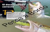 P a Bordosolopescaonline.es/articulos/varios/actualidad/desanzuelado.pdf · ron que también el pez puede, tras un periodo de tiempo, perder el anzuelo si éste carece de muerte.