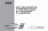 LEY DE BANCOS COOPERATIVOS Y SOCIEDADES … Financieras/Ley de...V. Que es necesario fortalecer el carácter privado y la naturaleza cooperativa de las cajas de crédito rurales, de