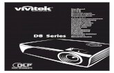 D8 Series - Vivitek VIVITEK UM final dfaft... · • Unidade de peso leve e fácil de embalar e transportar. • Compatível com todos os principais padrões de vídeo incluindo NTSC,