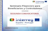 Seminario Financiero para Beneficiarios y Controladores · ni de trabajadores de las entidades beneficiarias del proyecto como prestadores de servicios profesionales o asesoramiento
