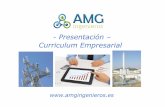 -Presentación – CurriculumEmpresarial · AMG desarrolla todo tipo de servicios de ingeniería asociados a los despliegues de fibra óptica, bien en despliegues de acceso a nodos