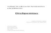 Dislipemiasdiposit.ub.edu/dspace/bitstream/2445/44172/1/Dislipemias... · 2017-10-18 · Facultat de Farmàcia Estades en Pràctiques Tutelades Curs 2012-13 4 –Hipercolesterolemia