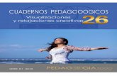 La visualización creativa - Pedagooogia 3000 · que guía debe visualizar y dejarse guiar por la energía del niño, niña o la energía colectiva del grupo, en caso de trabajo grupal,