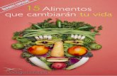 Reporte especial 15 Alimentos que cambiarán tu vidamvhispano.s3.amazonaws.com/omsica/promociones/15_superalimentos_cg_re... · No sé por cuánto tiempo podré mantenerlo en línea,