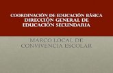 PRESENTACIÓN MARCO LOCAL DE CONVIVENCIAedu.jalisco.gob.mx/educacion-general-secundaria/sites/... · 2017-01-31 · ORIENTACIONES PARA ELABORAR ACUERDOS DE CONVIVENCIA ESCOLAR La