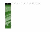 Guía de QuarkXPress 7 · correspondientes, Reg. U.S. Pat. & Tm. Off. y en otros muchos países. El logotipo de Quark, Job Jackets, Composition Zones, QuarkVista y otras marcas relacionadas