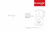KUVINGS Premium Smart Blender Manual · 2016-07-21 · KUVINGS Premium Smart Blender Manual ... Botones programados con recetas para principiantes Optimiza el tiempo y ajuste de velocidad