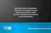 Presentación de PowerPointcedhj.org.mx/iicadh/material de difusion/material didactico/Protocolos para la... · DETECCIÓN Y ACTUACIÓN EN CASO DE ABUSO SEXUAL INFANTIL, ACOSO ESCOLAR