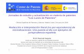 Redacción e interpretación literal (no por equivalencia ... · Jornadas de estudio y actualización en materia de patentes "Los Lunes de Patentes" Oficina Española de Patentes