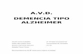 A.V.D. DEMENCIA TIPO ALZHEIMER · Paciente LD: Un caso de demencia senil tipo Alzheimer Datos clínicos del Paciente: Mujer de 77 años. Diagnosticada por el Servicio de neurología