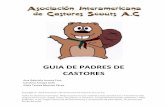 GUIA DE PADRES DE CASTORES - aicsac.orgaicsac.org/Manual-Papá-Castor-AICSAC.pdf · Los niños se desarrollan en muchas áreas a través del juego y en los Castores utilizamos los