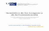 Semiótica de las Lenguas y de la Comunicación · 2019-08-30 · los elementos significativos (semiótica de la significación) y de los sistemas comunicativos (semiótica de la