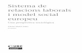 relacions laborals Sistema de i model social europeuopenaccess.uoc.edu/webapps/o2/bitstream/10609/56605/3/Teoria de les... · 7. Oferir una visió comparada de l'afiliació sindical