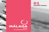 01 - Malaga Turismos3.malagaturismo.com/files/693/693/guiagastronomica2019.pdf · 2019-06-13 · esencial. La cocina de una tierra recorrida por el sello de la dieta mediterránea,