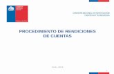 PROCEDIMIENTO DE RENDICIONES DE CUENTAS · 2019-06-14 · 2 ORIO Instructivo General de Rendición de Cuentas de CONICYT. Resolución Exenta N°821 (03-06-2019). Bases de los Instrumentos