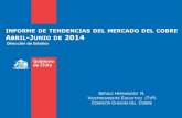 INFORME DE TENDENCIAS DEL MERCADO DEL COBRE A -JUNIO DE … · 2016-05-24 · 5 EVOLUCIÓN PRECIO DIARIO DEL COBRE MARZO –JUNIO DE 2014(C/LB) Fuente: BML Marzo: Default de empresa