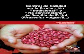 Control de Calidad en la Producción “Tradicional” y “No ...lac.harvestplus.org/.../09/manual_semilla_frijol... · Control de Calidad en la Producción “Tradicional” y “No