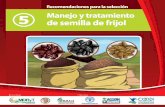 Manejo y tratamiento de semilla de Frijol · Title: Manejo y tratamiento de semilla de Frijol Created Date: 6/2/2014 12:20:16 PM