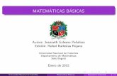 MATEMATICAS B ASICAS - Facultad de Cienciasciencias.bogota.unal.edu.co/fileadmin/Facultad_de... · 2019-04-03 · Cinco postulados de Euclides 1 Dados dos puntos se puede trazar una