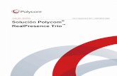 Solución Polycom RealPresence Trio · 2018-02-23 · El resto de marcas comerciales son propiedad de sus respectivos propietarios. No se podrá reproducir ni transmitir ninguna parte