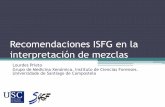 Recomendaciones ISFG en la interpretación de mezclas ISFG-mezclas.pdf · Recomendaciones ISFG en la interpretación de mezclas Lourdes Prieto Grupo de Medicina Xenómica. Instituto
