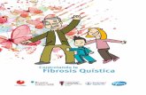  · La Fibrosis Quística (FQ) es la enfermedad hereditaria rara más frecuentemente causante de disminución de la esperanza de vida en poblaciones de origen eu-ropeo. A lo largo
