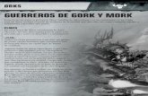 GUERREROS DE GORK Y MORK - Warhammer 40,000 · ORKS GUERREROS DE GORK Y MORK Estas hojas de datos te permiten librar batallas de Apocalypse con tus miniaturas Orks. Cada hoja de datos