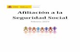 Afiliación a la Seguridad Social · 2019-03-04 · AFILIADOS OCUPADOS A LA SEGURIDAD SOCIAL FEBRERO 2019 AFILIADOS MEDIOS MENSUALES El número medio de afiliados al Sistema de la