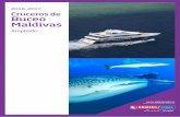 2016-2017 Cruceros de Buceo Maldivas - Amazon …veroskiassets.s3.amazonaws.com/catalogos/catalogo_buceo...- Especial Snorkel & Buceo - Especial Manta Trust Hotel de Día en el Aeropuerto