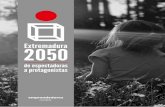 Extremadura 2050 - El blog de Juan Carlos Cascojuancarloscasco.emprendedorex.com/wp-content/uploads/2019/01/13... · por lo inmaterial e intangible. La virtualidad que es un rasgo