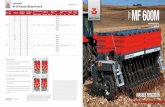 ESPECIFICACIONES MF 600 Plantadora Múltiple Versión M MF … · Linha de semente versão verão Linha de fertilizante versão verão Opcionales • Limitador de profundidad del