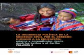 La incidencia poLítica de La sociedad civiL por eL derecho ... · distintas organizaciones y redes de la sociedad civil latinoamericana, caribeña e internacional para incidir por