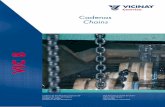Cadenas Chains - VICINAY CEMVISA...Cadenas fabricadas con aceros especiales de alta resistencia, y sometidas a tratamiento térmico, para dar respuesta a las duras condiciones de trabajo