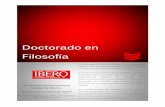 Doctorado en Filosofía - IBEROibero.mx/sites/default/files/info_doctorado_en_filosofia... · 2019-03-28 · Doctorado en Filosofía Universidad Iberoamericana Ciudad de México Prolongación