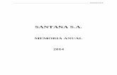 Memoria Santana 2014 confirmas - Bolsa de Santiagobolsadesantiago.com/Noticiascibe/avisos generales... · Santana S.A., no percibiendo éste remuneración alguna por su cargo. De