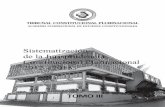 Sistematización de la Jurisprudencia Constitucional ... 3.pdfTOMO I Sistematización de la Jurisprudencia Constitucional Plurinacional 2012 - 2015 TRIBUNAL CONSTITUCIONAL PLURINACIONAL